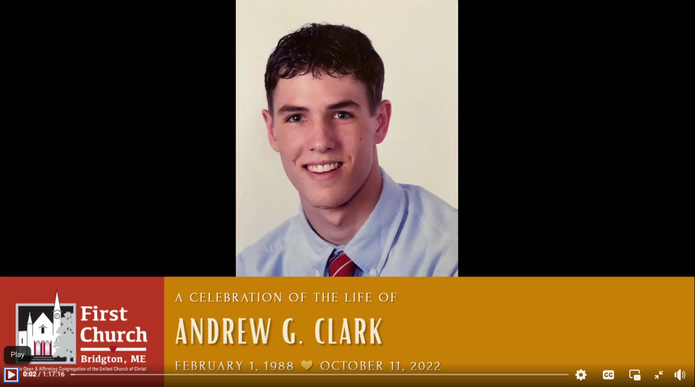 A Celebration of the Life of Andrew G. Clark First Congregational Church