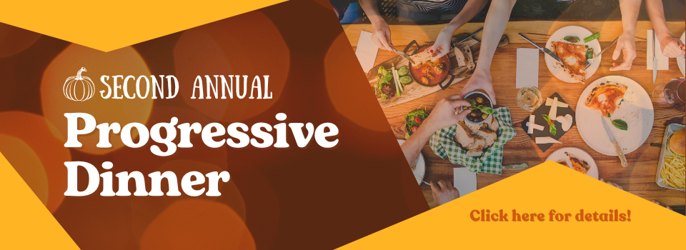 Second annual progressive dinner, click here for details